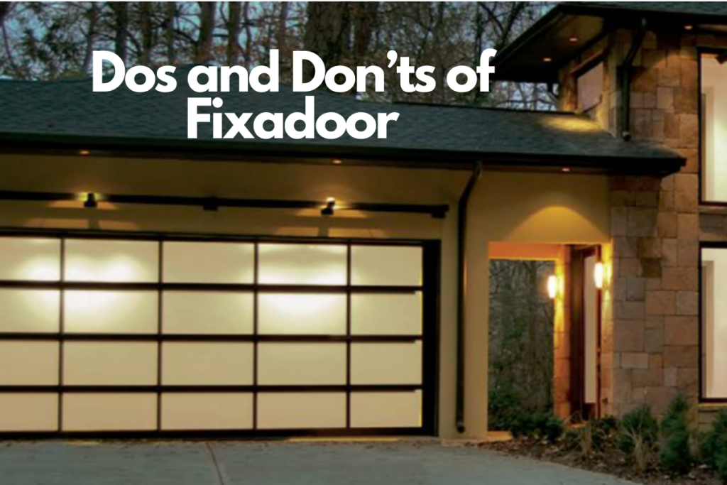 Dos and Don’ts of Fixadoor