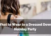 What-to-Wear-to-a-Dressed-Down-Holiday-Party