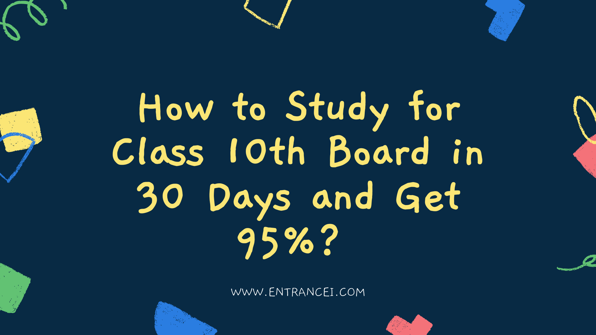 How to Study for Class 10th Board
