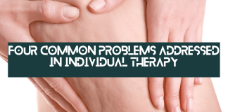 Four Common Problems Addressed in Individual Therapy