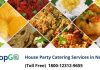 House party catering service in Noida