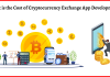 What is the Cost of Cryptocurrency Exchange App Development?