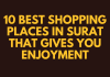 10 Best Shopping Places in Surat That Gives You Enjoyment