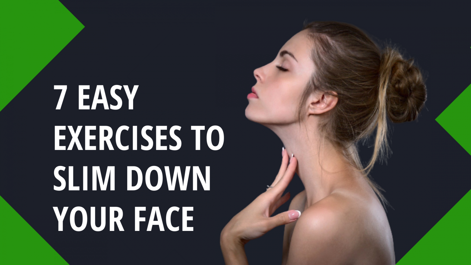 Face Slimming Exercises