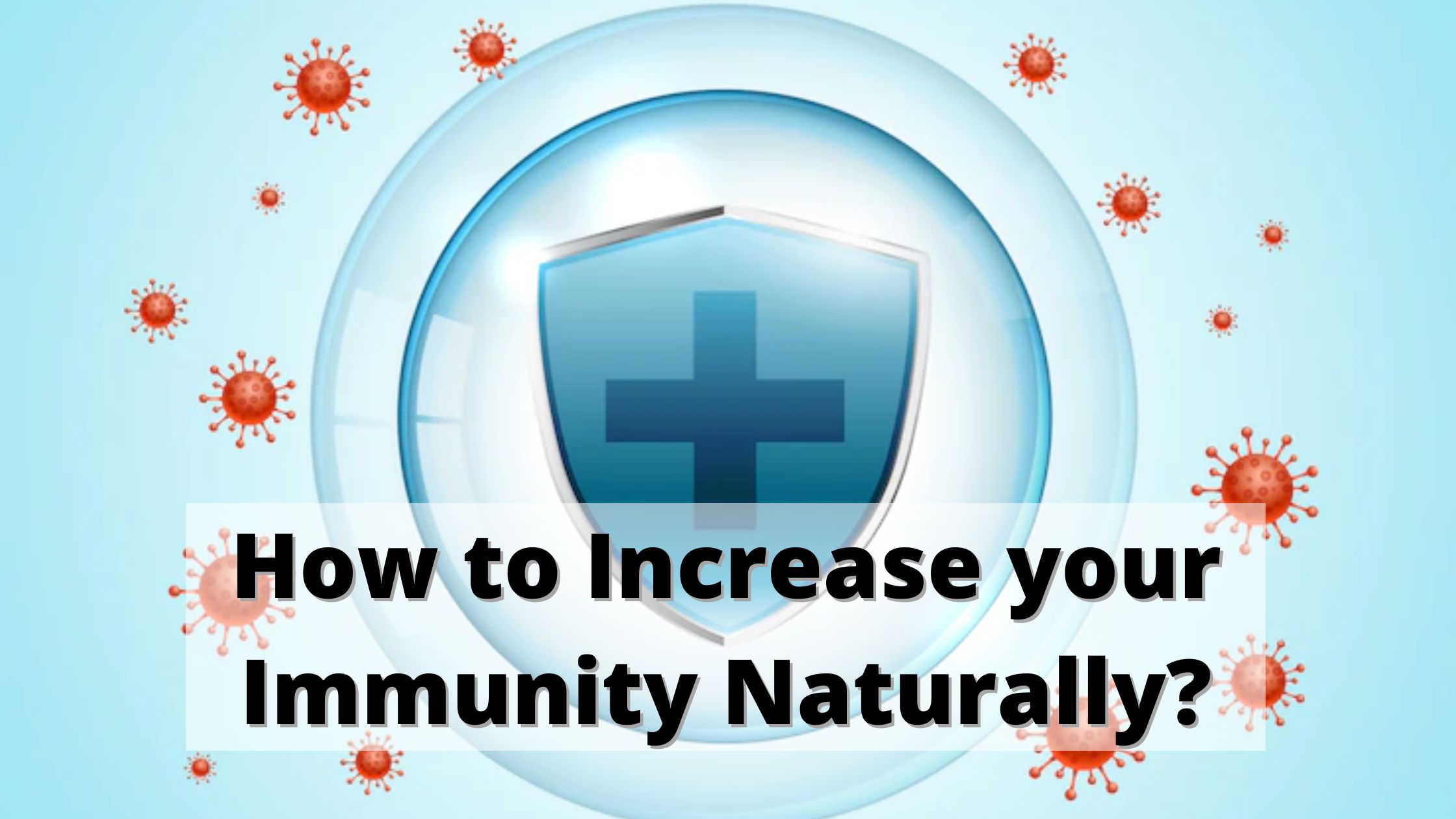 Improve Immunity Naturally