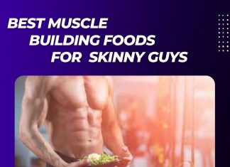 Muscle building foods for skinny guys