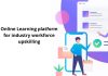 Online Learning platform for industry workforce upskilling
