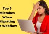 Top 5 Mistakes When Migrating To Webflow