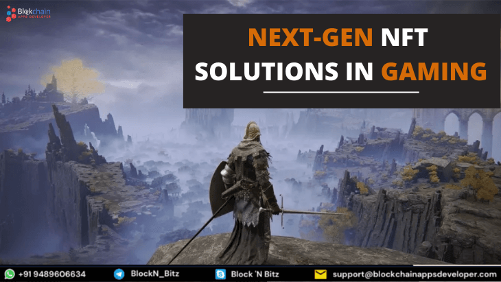Our Next-Gen NFT Solutions in Gaming - Blockchain Apps Developer