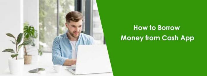 how to borrow money from cash app