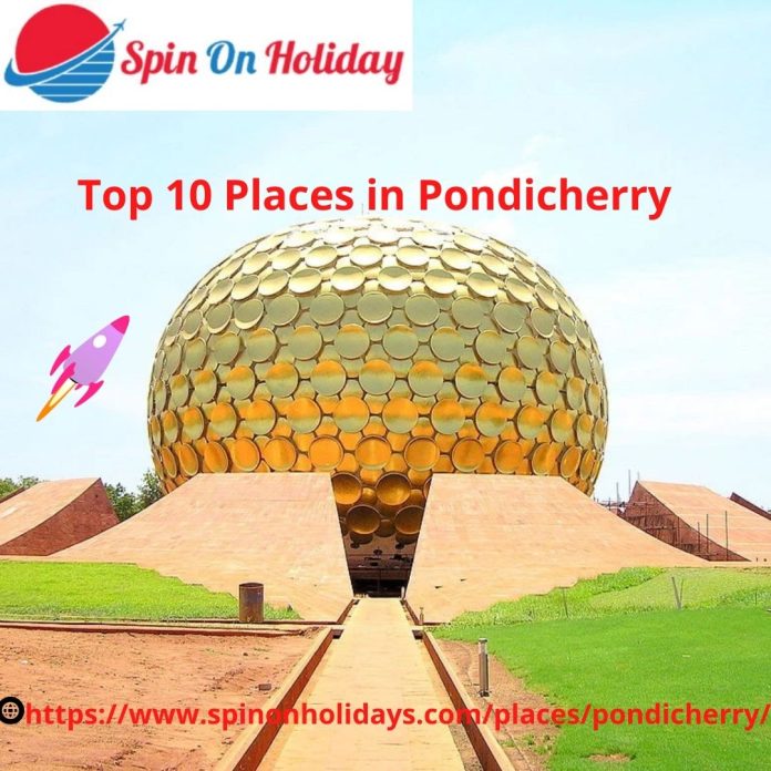Places to vist in Pondicherry